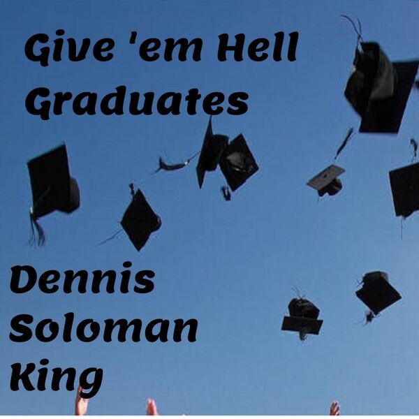 Cover art for Give 'Em Hell Graduates